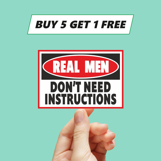 Real Men Don't Need Instructions vinyl sticker